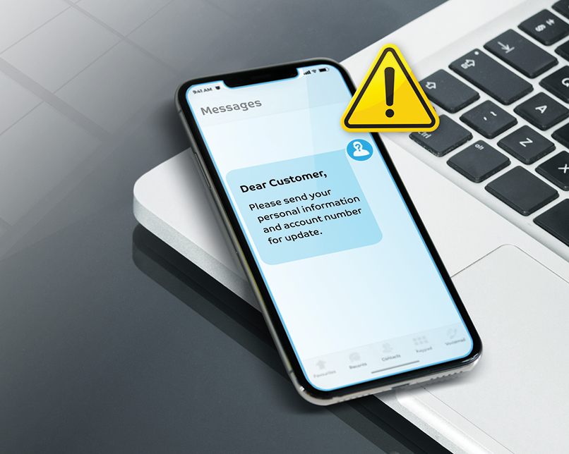 Beware of suspicious messages asking for your information, and make sure to update your information through the Bank’s official channels only